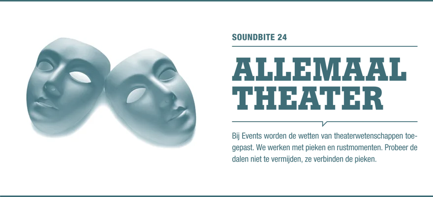 Soundbite 24: Allemaal theater