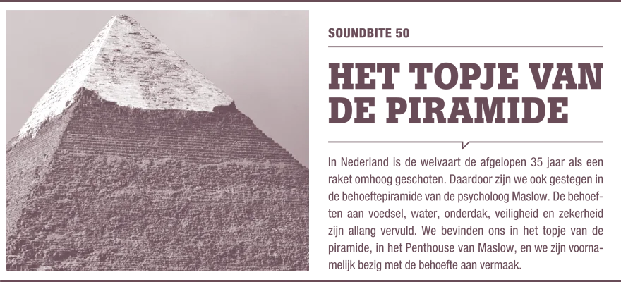 Soundbite 50: Het topje van de piramide